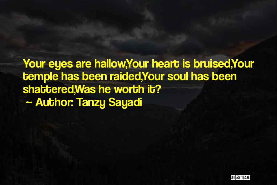 Bruised Soul Quotes By Tanzy Sayadi