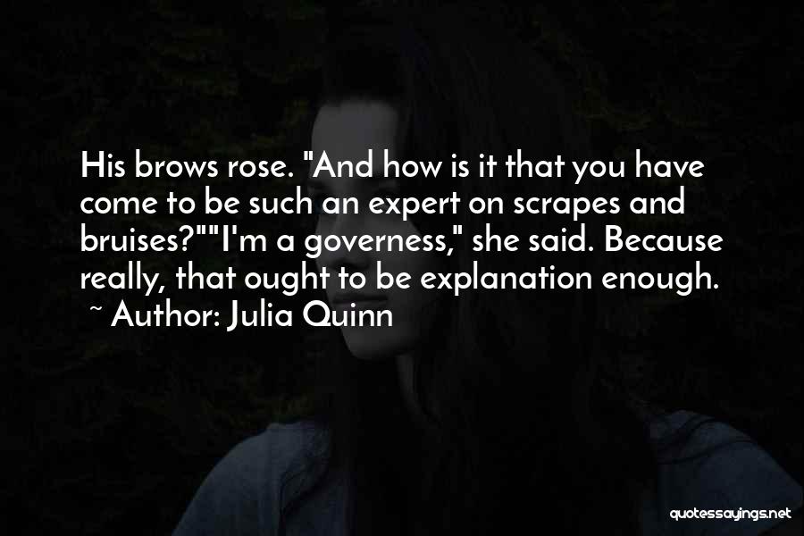 Bruises Quotes By Julia Quinn