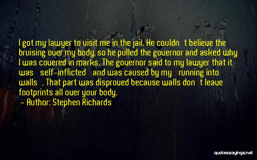 Bruising Quotes By Stephen Richards