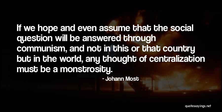 Bruiting Def Quotes By Johann Most Bruiting Def Quotes By Johann Most