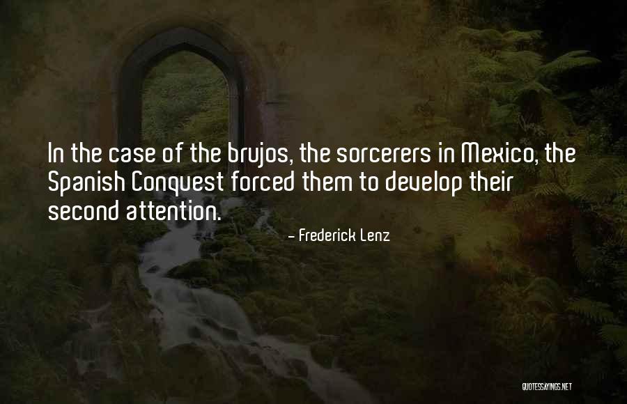 Brujos Y Quotes By Frederick Lenz Brujos Y Quotes By Frederick Lenz