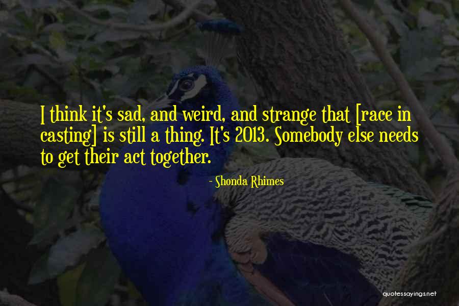 Bruker Topspin Quotes By Shonda Rhimes Bruker Topspin Quotes By Shonda Rhimes