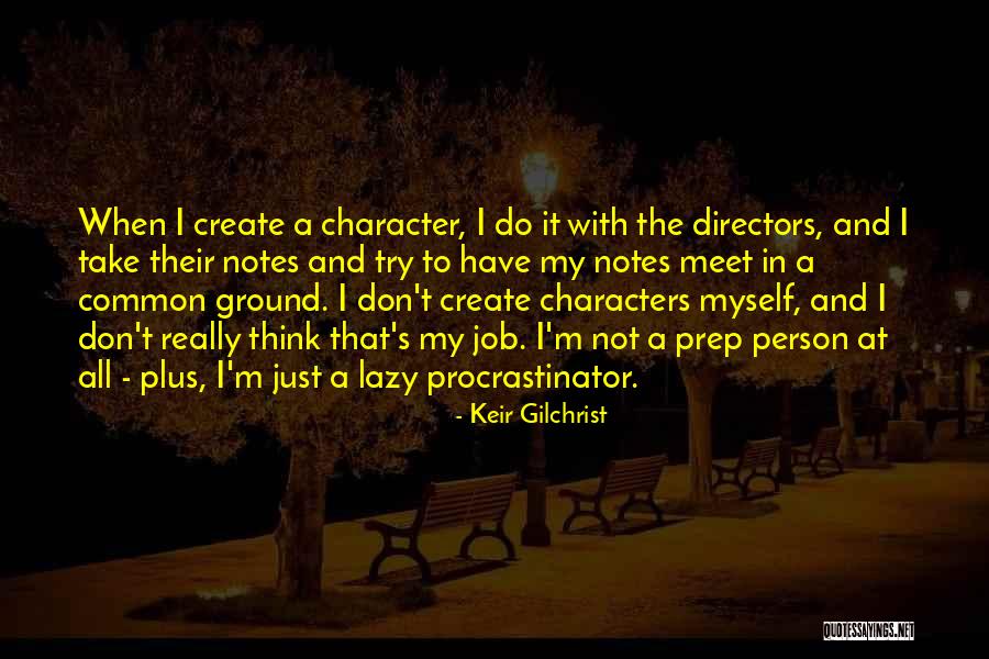 Brumblay Hunter Quotes By Keir Gilchrist Brumblay Hunter Quotes By Keir Gilchrist