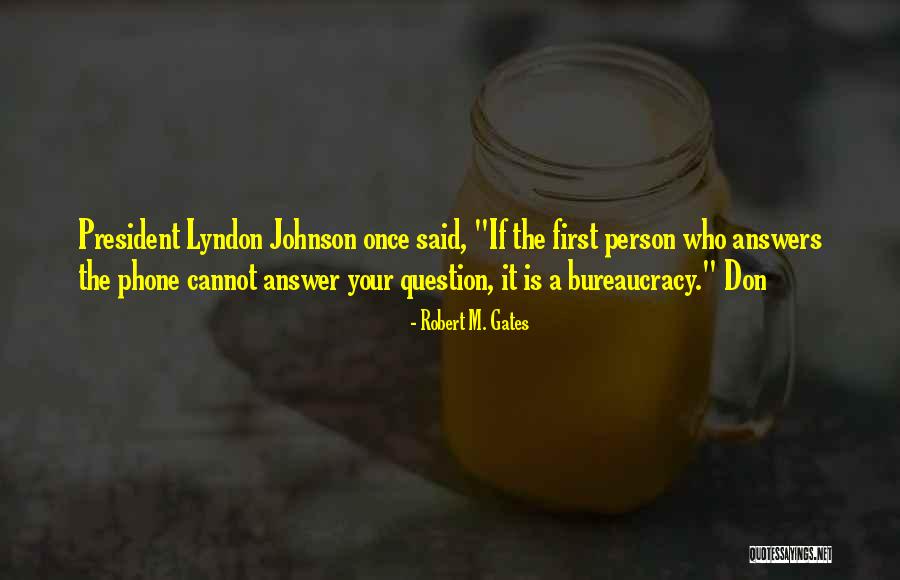 Brummen Im Quotes By Robert M. Gates Brummen Im Quotes By Robert M. Gates