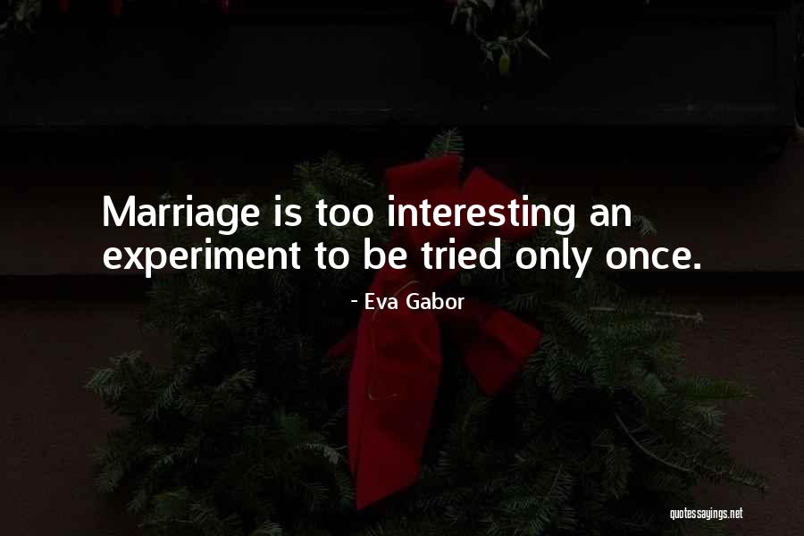 Brummett Monument Quotes By Eva Gabor Brummett Monument Quotes By Eva Gabor