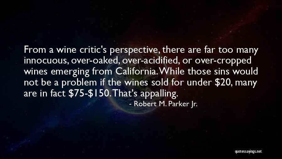 Brunclik Mlada Quotes By Robert M. Parker Jr. Brunclik Mlada Quotes By Robert M. Parker Jr.