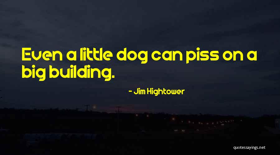 Brundle Fly Baby Quotes By Jim Hightower Brundle Fly Baby Quotes By Jim Hightower