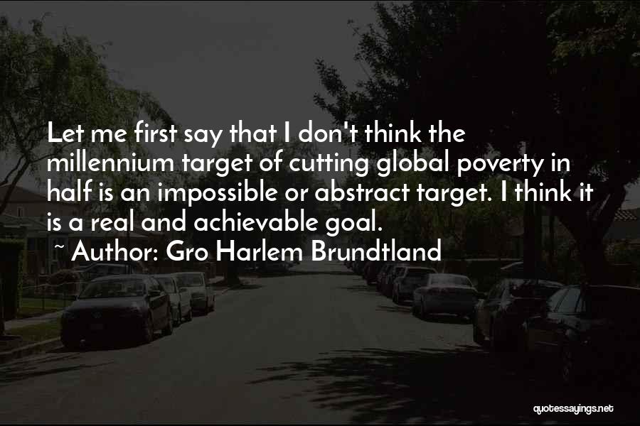 Brundtland Quotes By Gro Harlem Brundtland