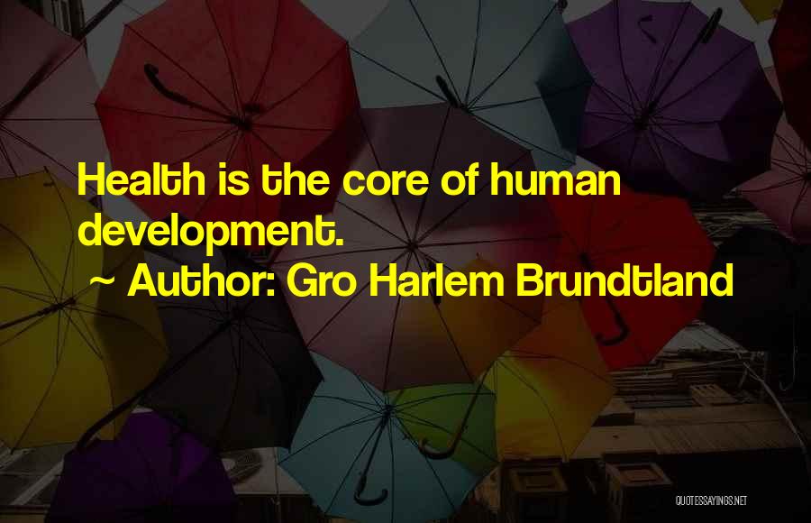 Brundtland Quotes By Gro Harlem Brundtland