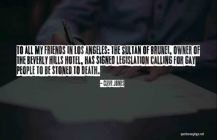 Brunei Quotes By Cleve Jones Brunei Quotes By Cleve Jones