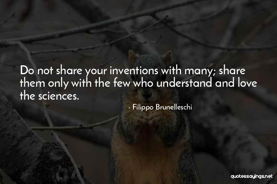 Brunelleschi Quotes By Filippo Brunelleschi Brunelleschi Quotes By Filippo Brunelleschi