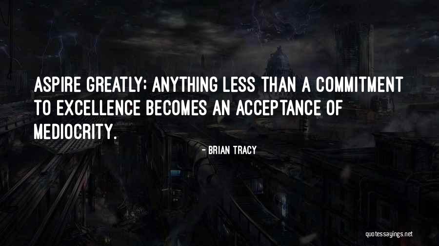 Brunelli Ethan Quotes By Brian Tracy Brunelli Ethan Quotes By Brian Tracy