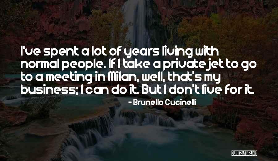 Brunello Cucinelli Quotes 1548507