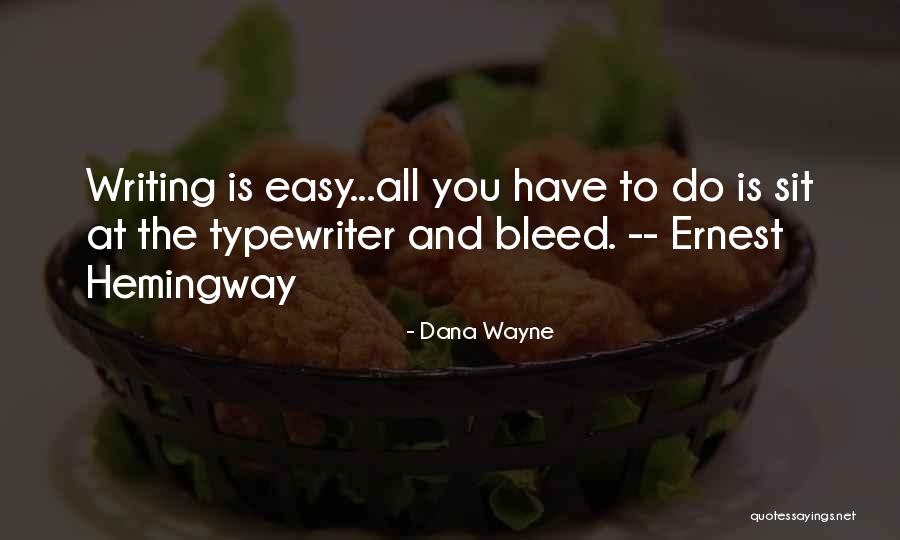 Brunete Spain Quotes By Dana Wayne