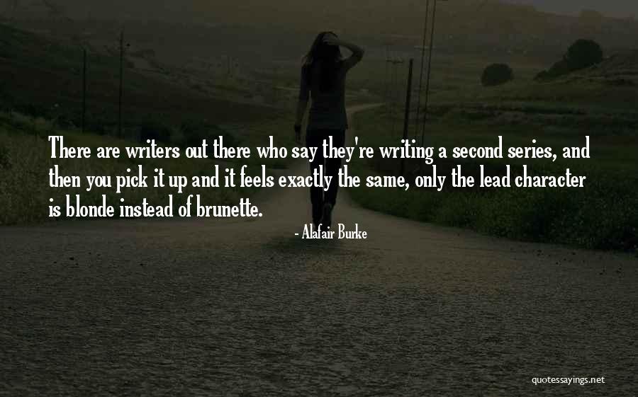 Brunette And Blonde Quotes By Alafair Burke Brunette And Blonde Quotes By Alafair Burke