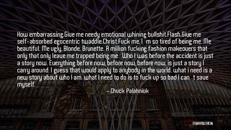 Brunette And Blonde Quotes By Chuck Palahniuk