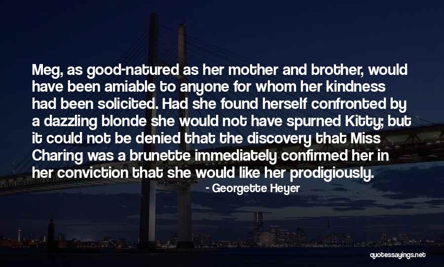 Brunette And Blonde Quotes By Georgette Heyer Brunette And Blonde Quotes By Georgette Heyer