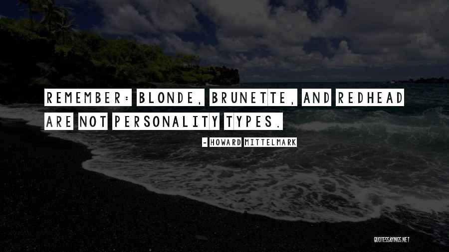 Brunette And Blonde Quotes By Howard Mittelmark