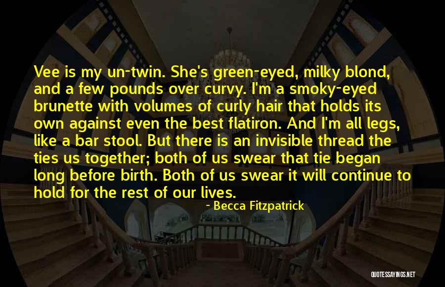 Brunette Hair Quotes By Becca Fitzpatrick Brunette Hair Quotes By Becca Fitzpatrick
