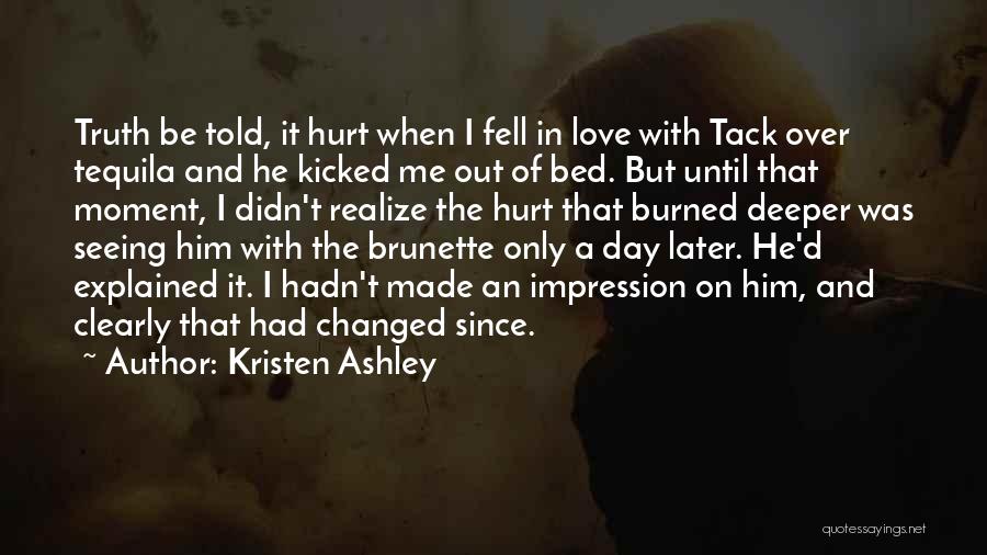 Brunette Love Quotes By Kristen Ashley