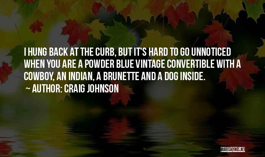 Brunette Quotes By Craig Johnson