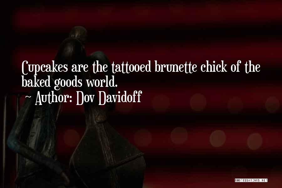 Brunette Quotes By Dov Davidoff