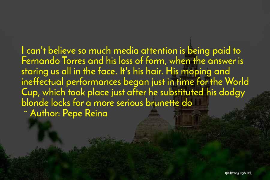 Brunette Quotes By Pepe Reina