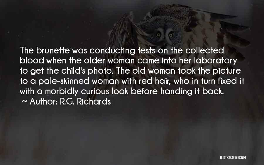 Brunette Quotes By R.G. Richards