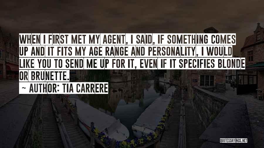 Brunette Quotes By Tia Carrere