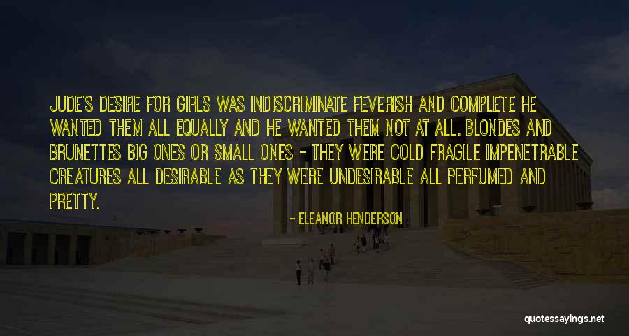 Brunettes And Blondes Quotes By Eleanor Henderson Brunettes And Blondes Quotes By Eleanor Henderson