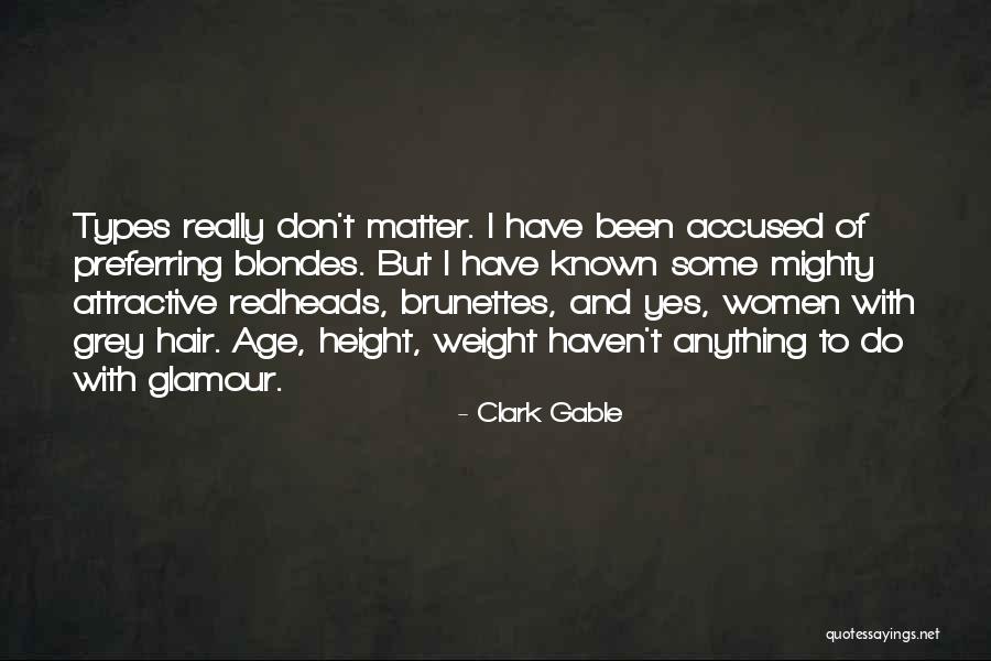 Brunettes Quotes By Clark Gable Brunettes Quotes By Clark Gable