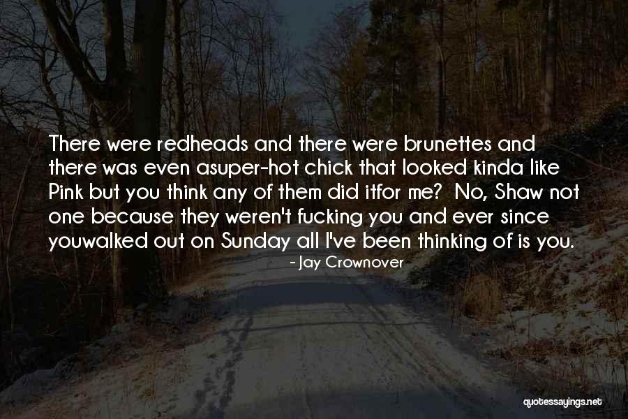 Brunettes Quotes By Jay Crownover Brunettes Quotes By Jay Crownover
