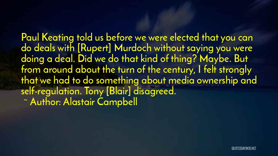Brunhilde Marvel Quotes By Alastair Campbell
