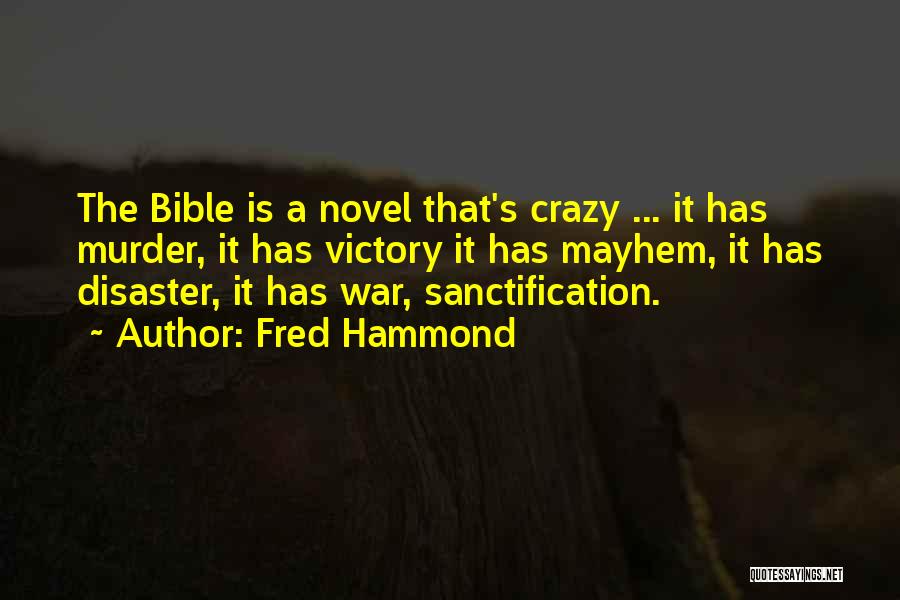 Brunhilde Marvel Quotes By Fred Hammond