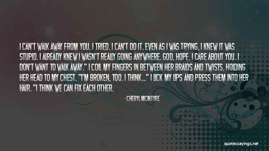 Brunhilde Reiko Quotes By Cheryl McIntyre Brunhilde Reiko Quotes By Cheryl McIntyre
