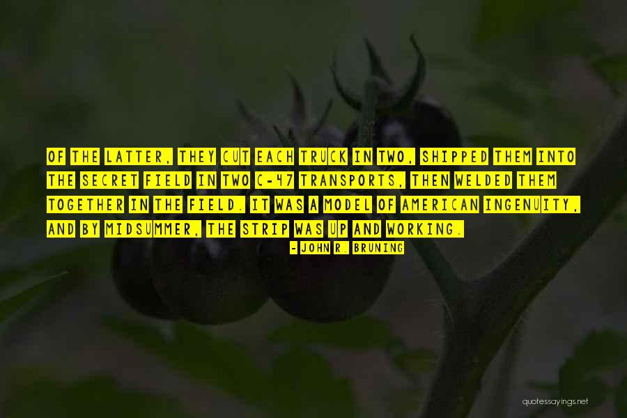 Bruning Quotes By John R. Bruning Bruning Quotes By John R. Bruning