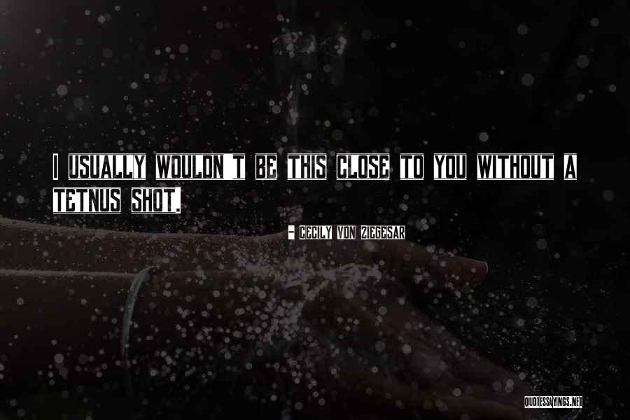Bruninho Filme Quotes By Cecily Von Ziegesar Bruninho Filme Quotes By Cecily Von Ziegesar