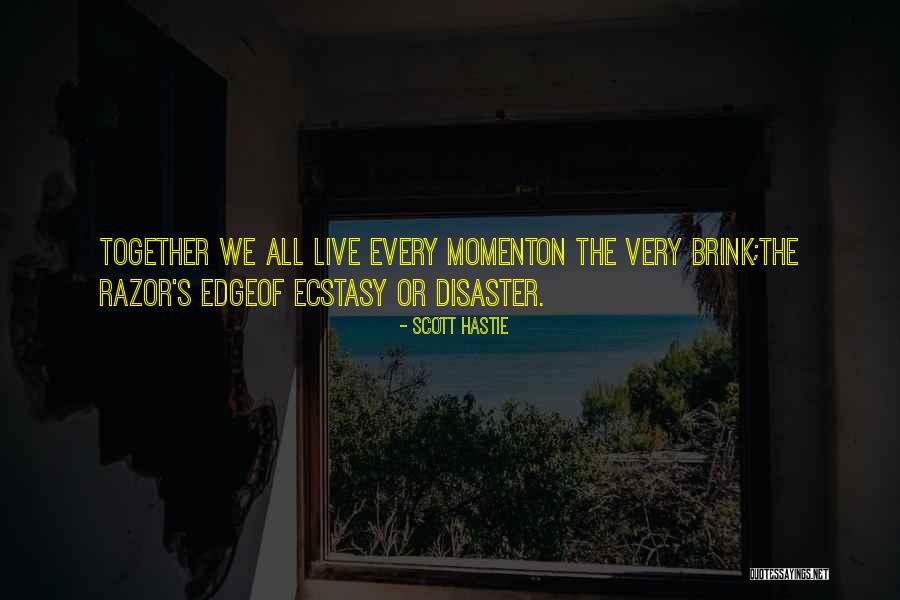 Brunini Quotes By Scott Hastie Brunini Quotes By Scott Hastie