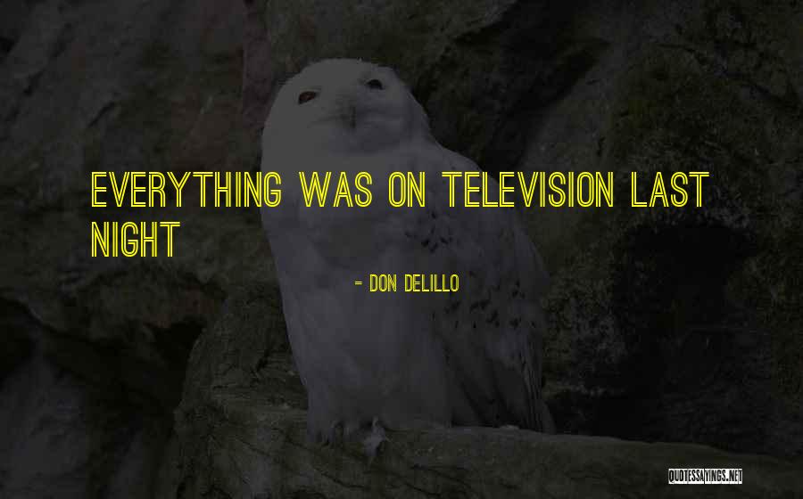 Brunishs Quotes By Don DeLillo Brunishs Quotes By Don DeLillo