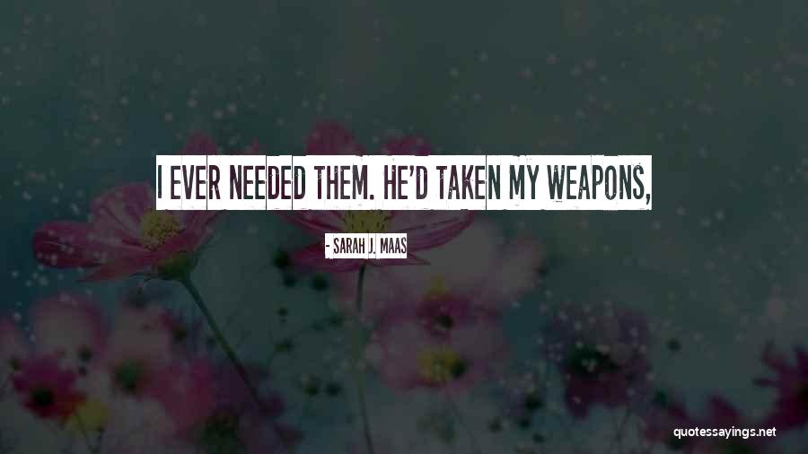 Brunkhorst Luke Quotes By Sarah J. Maas Brunkhorst Luke Quotes By Sarah J. Maas