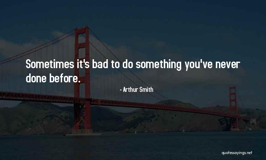 Brunkow Hardwoods Quotes By Arthur Smith Brunkow Hardwoods Quotes By Arthur Smith