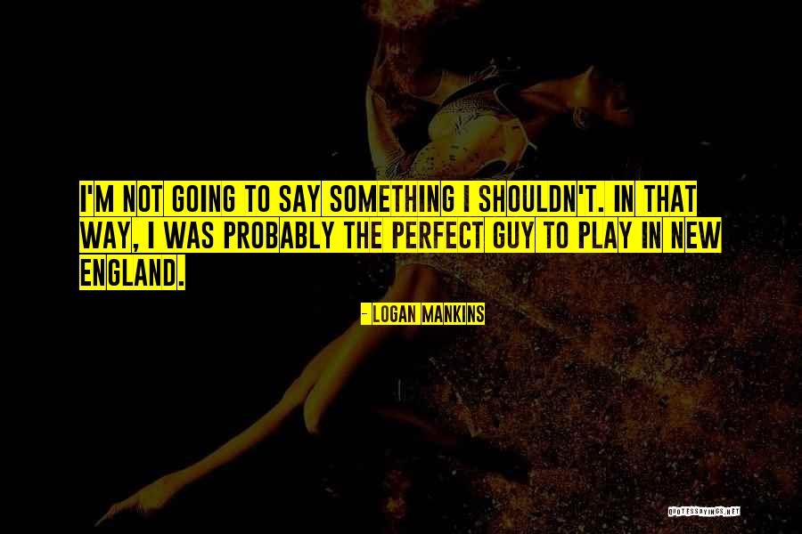 Brunkow Hardwoods Quotes By Logan Mankins Brunkow Hardwoods Quotes By Logan Mankins