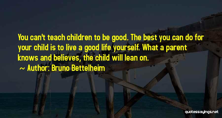 Bruno Bettelheim Quotes 1485518