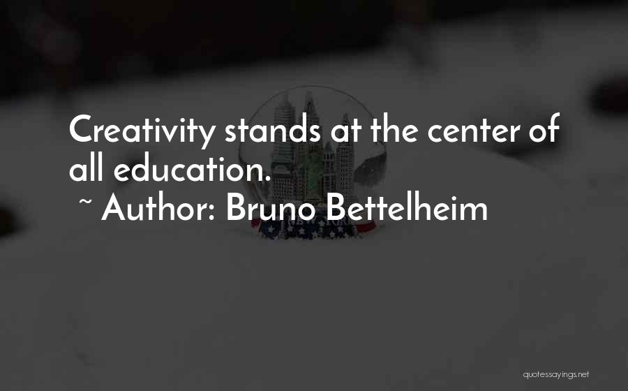 Bruno Bettelheim Quotes 2066789