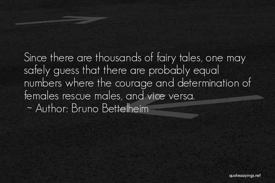 Bruno Bettelheim Quotes 2199245