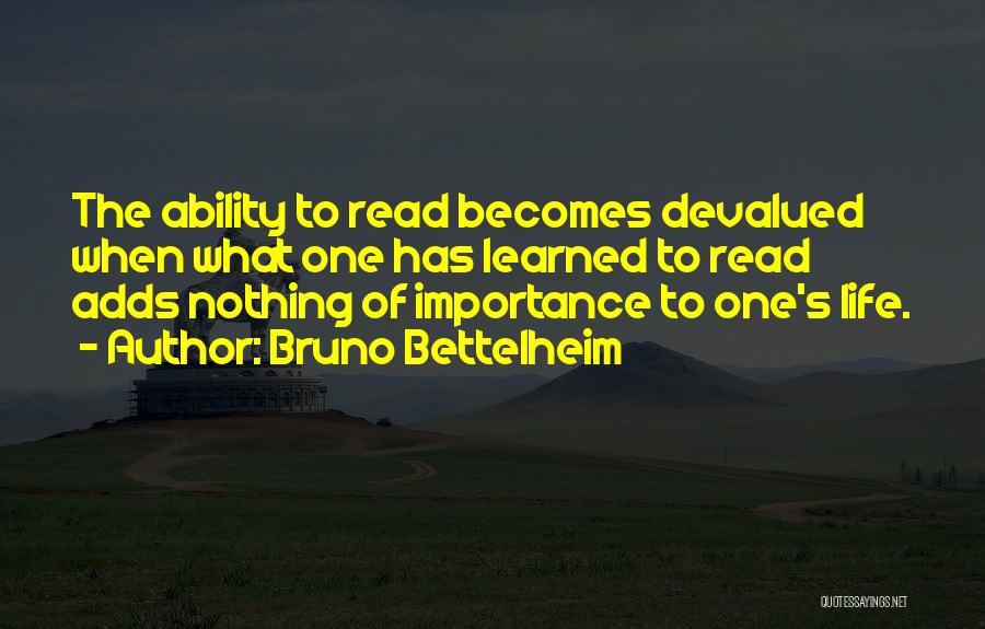 Bruno Bettelheim Quotes 822592