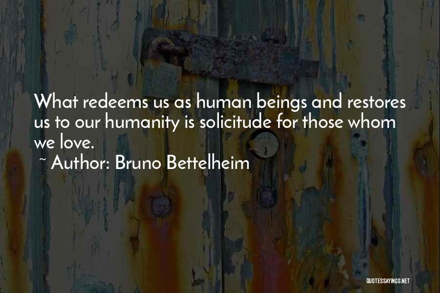 Bruno Bettelheim Quotes 927915