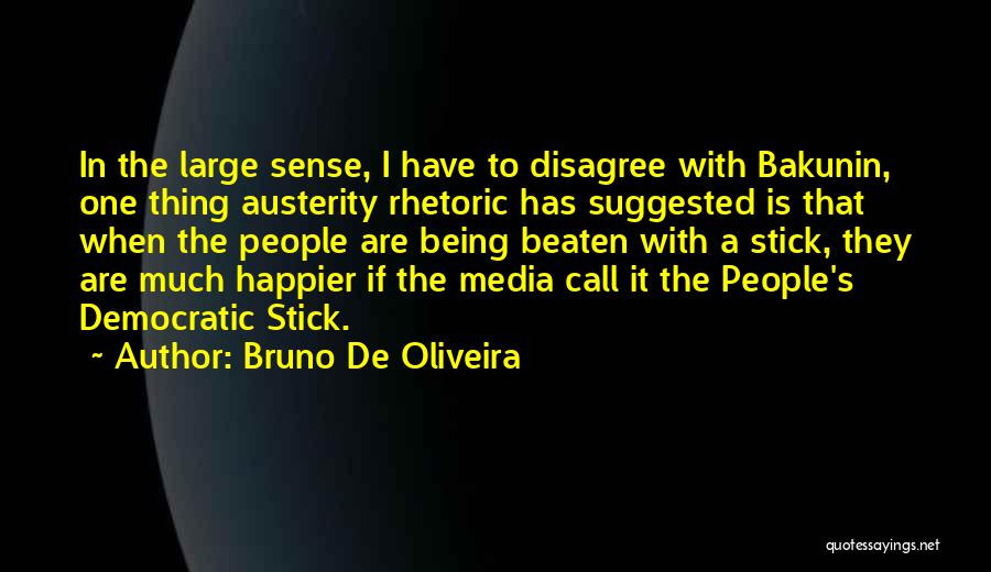 Bruno De Oliveira Quotes 1106555