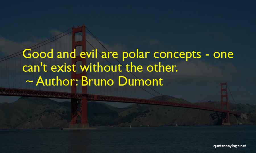 Bruno Dumont Quotes 1913396