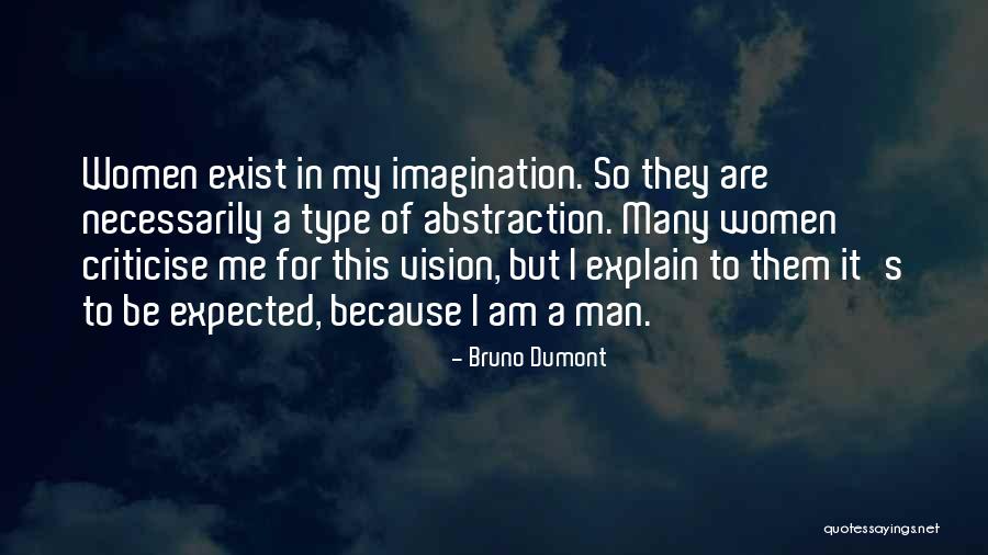 Bruno Dumont Quotes 304749